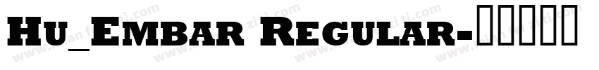 Hu_Embar Regular字体转换